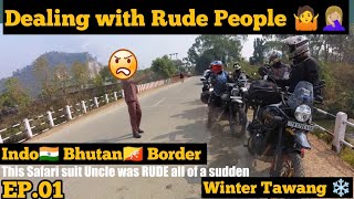 Dealing with Rude People A Survival Guide 😉  Guwahati To Shergaon  Winter Tawang  EP 1 [upl. by Benedikta]