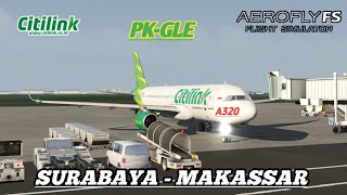 AEROFLY FS GLOBAL  CITILINK  A320  SURABAYA🇮🇩 to MAKASSAR🇮🇩 [upl. by Turnbull566]