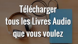 3 FAÇONS POUR TELECHARGER DES LIVRE AUDIO GRATUITEMENT [upl. by Miett316]