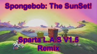 quotThe Sunsetquot Sparta LAS V15 Remix [upl. by Bedwell]