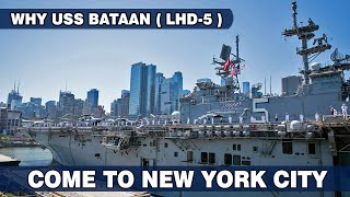 Why USS Bataan Come To New York City [upl. by Nalda]