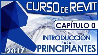 Curso REVIT  Capitulo 0 Introducción para Principiantes [upl. by Hsemar]