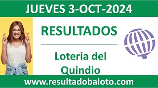 Resultado de Loteria del Quindio del jueves 3 de octubre de 2024 [upl. by Dagney]