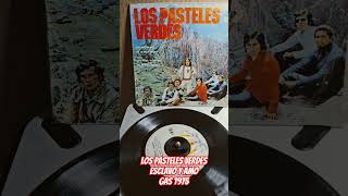 Los Pasteles Verdes  Esclavo y Amo 1975 GAS EP  vinilos vinylcommunity musica norteñas [upl. by Kora]