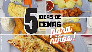 5 IDEAS DE CENAS PARA NIÑOS 2 RECETAS PASO A PASOMENÚ SEMANAL [upl. by Maria]