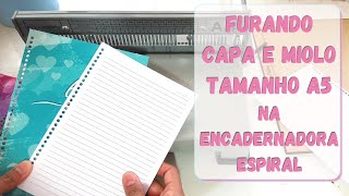 Como furar miolo e capa A5 na encadernadora espiral de modo fácil 5 [upl. by Krilov144]