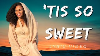 Nicole C MullenTis so sweet  Lyric video [upl. by Juana153]