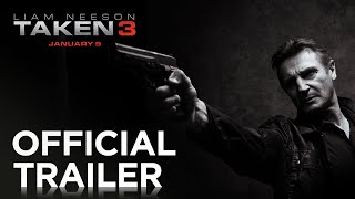 TAKEN 3  Official Trailer HD  20th Century FOX [upl. by Yemac]