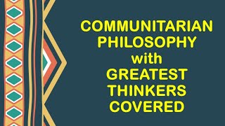 COMMUNITARIAN PHILOSOPHY THINKERS  POLITICAL SCIENCE [upl. by Derf919]