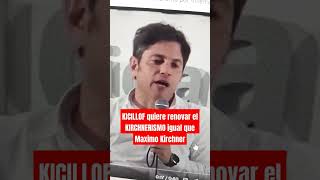 KICILLOF quiere renovar el KIRCHNERISMO igual que Maximo Kirchner [upl. by Nogem830]