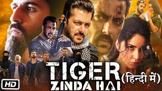 Tiger Zinda Hai Full HD Movie  Salman Khan  Katrina Kaif  Ali Abbas Zafar  Review amp Details [upl. by Sargent340]