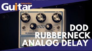 DOD Rubberneck Analog Delay  Review [upl. by Latsryk933]