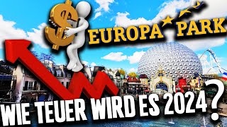 EUROPA PARK WIRD 2024 TEURER  Preisvergleich zum Jahr 2023  Freizeitpark NEWS  Dispatch NOW 021 [upl. by Gerta]