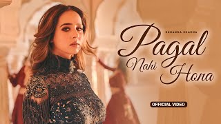 Pagal Nahi Hona HD Video  Sunanda Sharma  Sonu Sood  New Punjabi Song 2024  Punjabi Song 2024 [upl. by Sikko137]