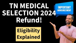 Refund details  TN Medical Selection 2024 [upl. by Ynnek964]