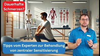 Dauerhafte Schmerzen loswerden I Bedeutung der zentralen Sensitisierung I Physiotherapie I Ep 25 [upl. by Hawley]