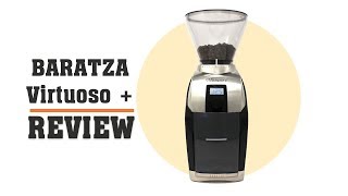 Baratza Coffee Grinder Review  Virtuoso Plus upgrade from Baratza Virtuoso [upl. by Annonyw]