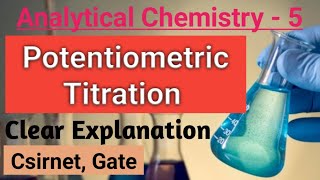 Potentiometric Titration  complete concept Analytical chemistry Part2  csir net  gate exam [upl. by Franck846]