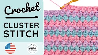 How to crochet the Cluster Stitch [upl. by Nairad976]