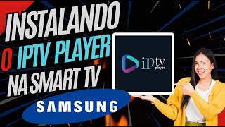 🔴 IPTV PLAYER PARA SAMSUNGTIZEN INSTALAR CONFIGURAR E ADICIONAR A LISTA 🔴 [upl. by Ehsiom87]