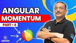 Angular Momentum Part 4  Physics  GK Srivastava sir  Horizon Academy [upl. by Reina]