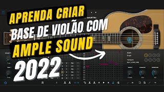 Como Fazer Levadas de Violão Com o Ample Sound  Instrumento Virtual  VST  VSTi  MixExpert [upl. by Lleroj25]