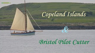 Copeland Islands Bristol Pilot Cutter  N Irish Coastal Documentary with Scenery [upl. by Akenahc505]