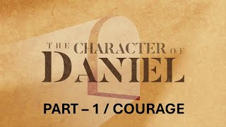 Matt Smeltzer  The Character of Daniel  PART 1 [upl. by Cassey]