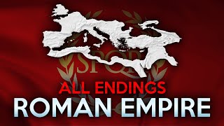 All Endings  The Roman Empire [upl. by Rachelle]