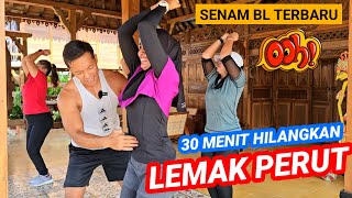 30 MENIT HILANGKAN LEMAK PERUT DENGAN CEPAT  SENAM BL SUPER VIRAL [upl. by Aviv]