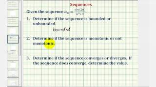 Ex Determine if a Sequence in the Form sinannbc is Bounded Monotonicand Convergent [upl. by Anwahs]