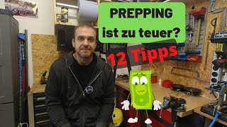 Prepping ist dir zu teuer Dann hör dir diese 12 Tipps an 😉 [upl. by Unders]