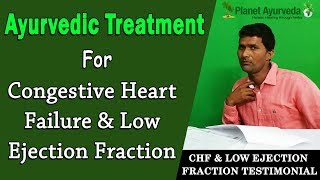 Treatment of Congestive Heart Failure CHF amp Low Ejection Fraction by Ayurveda  Real Testimonial [upl. by Jaine]