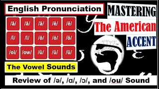 Review of ə ɑ ɔ and ou Sound  The Vowel Sounds  Mastering the American Accent [upl. by Starobin199]