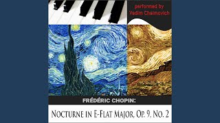 Frédéric Chopin Nocturne in EFlat Major Op 9 No 2 [upl. by Neemsay485]