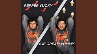 Pepper Yucky Ice Cream Yummy [upl. by Adnahsed]