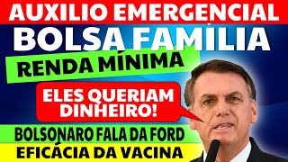 1301 AUXÍLIO EMERGENCIAL BOLSA FAMÍLIA RENDA MÍNIMA VACINA BOLSONARO FALA SOBRE FORD [upl. by Gunthar663]