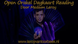 Open Orakel Dag Kaart Reading 8 Augustus 2024  Medium Leroy Van Loorbeek [upl. by Aisinut]