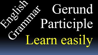 Gerund amp Participle English Grammar watch and enjoy learning [upl. by Ilonka288]