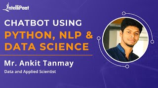 Chatbot using Python NLP and Data Science  Build Your Own Chatbot  Intellipaat [upl. by Lamoree81]