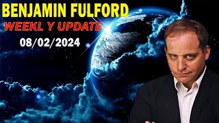 Benjamin Fulford Update Today Aug 7 2024  Benjamin Fulford [upl. by Troth]