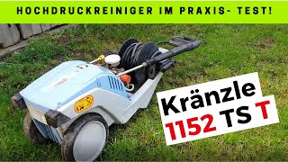 Kränzle Hochdruckreiniger K 1152 TST » Vorstellung Praxistest amp Tipps für den praktischen Einsatz [upl. by Parrott]