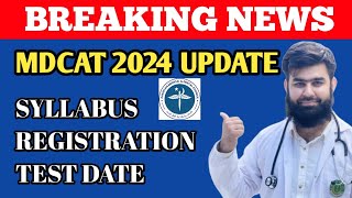 Breaking News  MDCAT 2024 Syllabus  Test Date  Registration AdmissionWaleUstad [upl. by Peisch207]