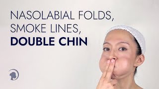 Face Yoga Exercises for Smoke Lines Nasolabial Folds and Double Chin [upl. by Willcox]