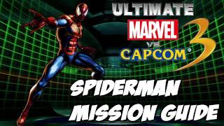 Ultimate Marvel vs Capcom 3  Spiderman Mission Guide [upl. by Loris]