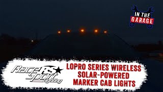 RaceSport Lighting LoPro Series Wireless SolarPowered Marker Cab Light System Features and Review [upl. by Roswald]