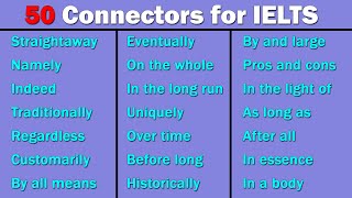 50 Most Commonly Used Connectors in IELTS Writing Task 2 [upl. by Yorgen]