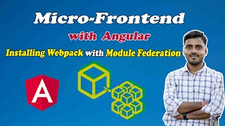 4 Installing Webpack with Module Federation feature  Microfrontned  Amar Kumar Ram [upl. by Ardnuaed]