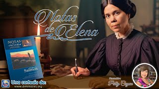 Notas de Elena  28 de Febrero del 2024  Rey eterno de poder incomparable [upl. by Aeduj]