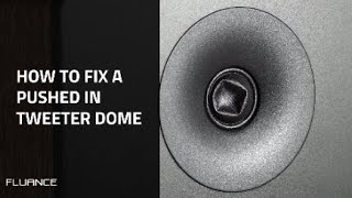 How to Fix a Speaker with a Pushed In Tweeter Dome [upl. by O'Malley]